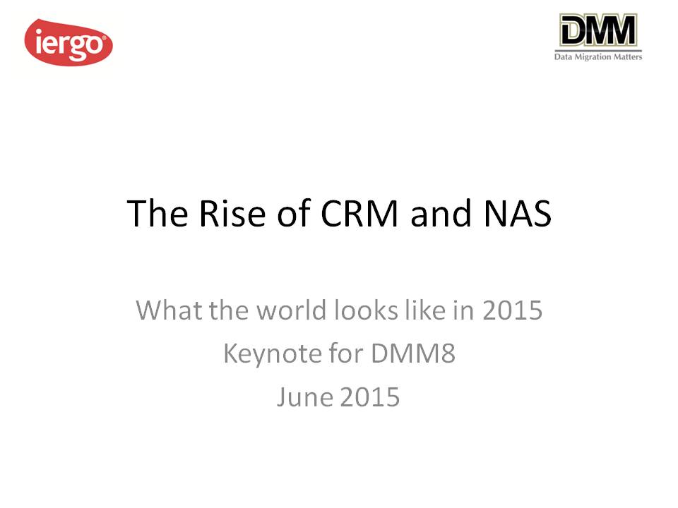 The Rise of CRM and NAS — Johny Morris, DMM8 2015